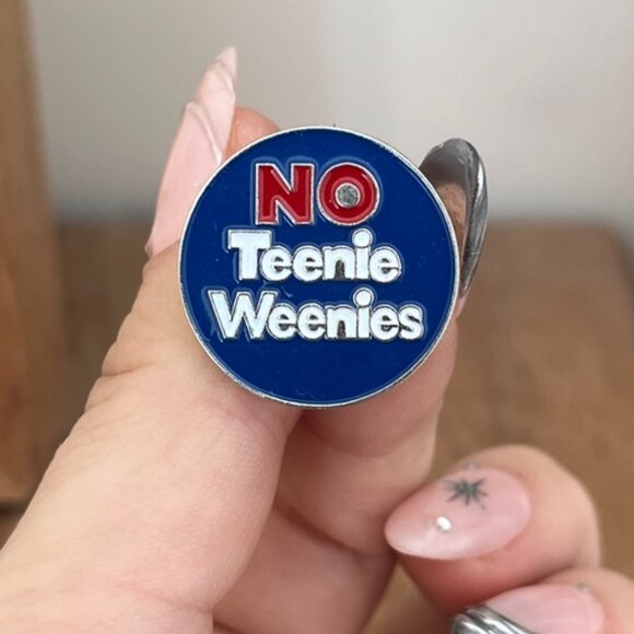 $5 BUNDLED 💘 Funny "No Teenie Weenies" Enamel Pin - Picture 1 of 4